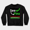 See You Tomorrow Crewneck Sweatshirt Official Tomorrow X Together Merch