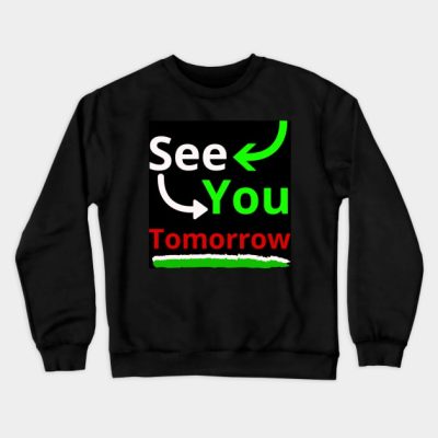 See You Tomorrow Crewneck Sweatshirt Official Tomorrow X Together Merch