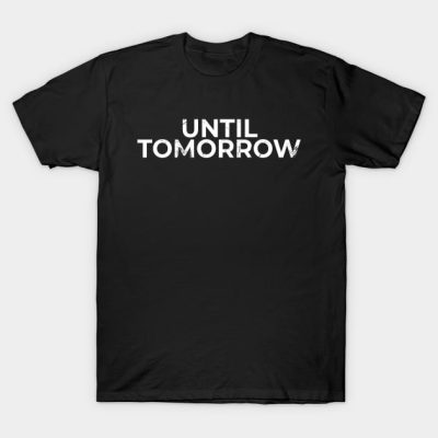 Until Tomorrow T-Shirt Official Tomorrow X Together Merch